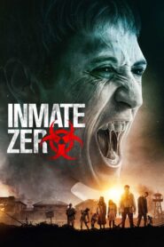 Inmate Zero 2020 on netflix