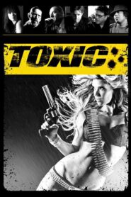 Toxic 2008 on netflix