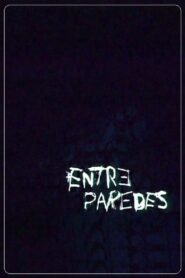 Entre Paredes 2004 on netflix