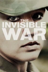 The Invisible War 2012 on netflix