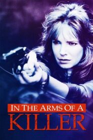 In the Arms of a Killer 1992 on netflix