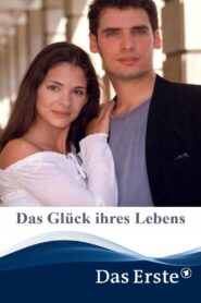 Das Glück ihres Lebens 2003 on netflix
