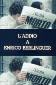 Farewell to Enrico Berlinguer 1984 on netflix