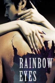 Rainbow Eyes 2007 on netflix