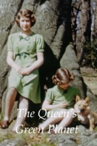 The Queen’s Green Planet 2018 on netflix