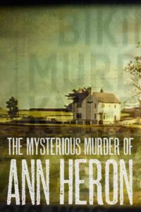 The Mysterious Murder of Ann Heron 2022 on netflix
