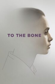 To the Bone 2017 on netflix