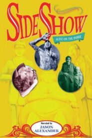 Sideshow: Alive on the Inside 1999 on netflix