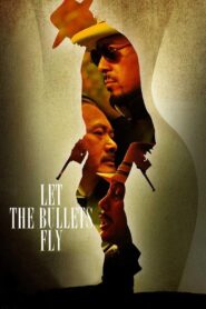 Let the Bullets Fly 2010 on netflix