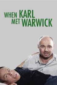 When Karl Met Warwick 2010 on netflix