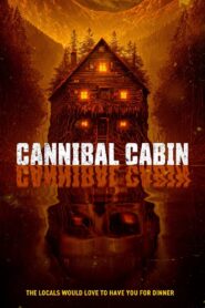 Cannibal Cabin 2022 on netflix