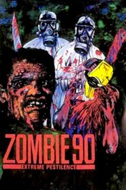 Zombie 90: Extreme Pestilence 1991 on netflix