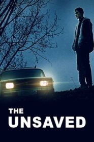 The Unsaved 2013 on netflix