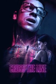 Cross the Line 2020 on netflix