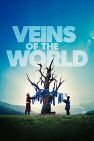 Veins of the World 2020 on netflix