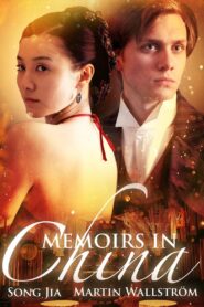 Memoirs in China 2007 on netflix