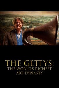 The Gettys: The World’s Richest Art Dynasty 2018 on netflix