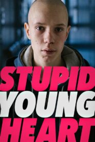Stupid Young Heart 2018 on netflix