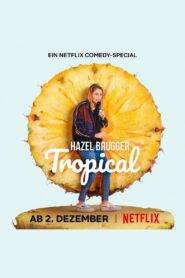 Hazel Brugger: Tropical 2020 on netflix