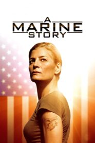 A Marine Story 2010 on netflix