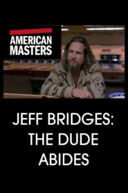 Jeff Bridges: The Dude Abides 2011 on netflix