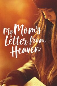 My Mom’s Letter from Heaven 2019 on netflix