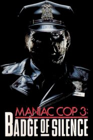 Maniac Cop 3: Badge of Silence 1992 on netflix