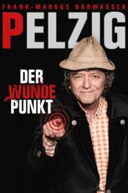 Erwin Pelzig: Der wunde Punkt 2023 on netflix