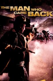 The Man Who Came Back 2008 on netflix