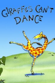 Giraffes Can’t Dance 2006 on netflix