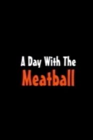 A Day with the Meatball 2002 on netflix