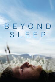 Beyond Sleep 2016 on netflix