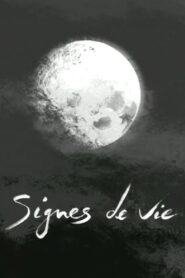 Signes de vie 2004 on netflix