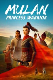 Mulan: Princess Warrior 2020 on netflix