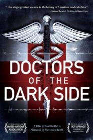 Doctors of the Dark Side 2011 on netflix
