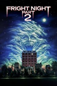 Fright Night Part 2 1988 on netflix