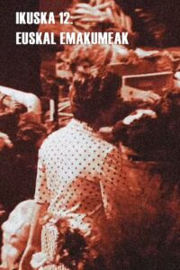 Ikuska 12: Euskal emakumeak 1981 on netflix