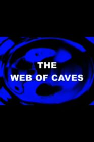 The Web of Caves 1999 on netflix