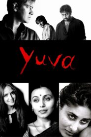 Yuva 2004 on netflix