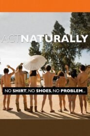 Act Naturally 2011 on netflix