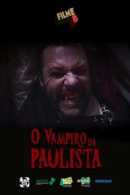 Filme B: O Vampiro da Paulista 2017 on netflix