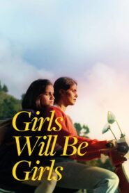 Girls Will Be Girls 2024 on netflix