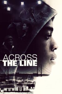 Across the Line 2016 on netflix
