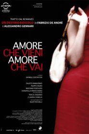 Amore che vieni, amore che vai 2007 on netflix