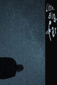 Little, Big, and Far 2024 on netflix