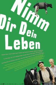 Nimm dir dein Leben 2007 on netflix