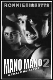 Mano Mano 2: Ubusan ng Lakas 2001 on netflix