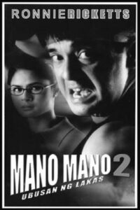 Mano Mano 2: Ubusan ng Lakas 2001 on netflix