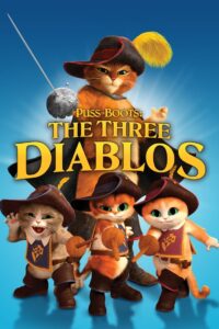Puss in Boots: The Three Diablos 2012 on netflix