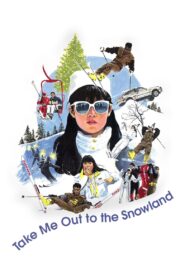 Take Me Out to the Snowland 1987 on netflix